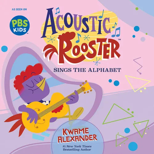 Acoustic Rooster Sings the Alphabet - Board Book (ONLINE ORDER ONLY)