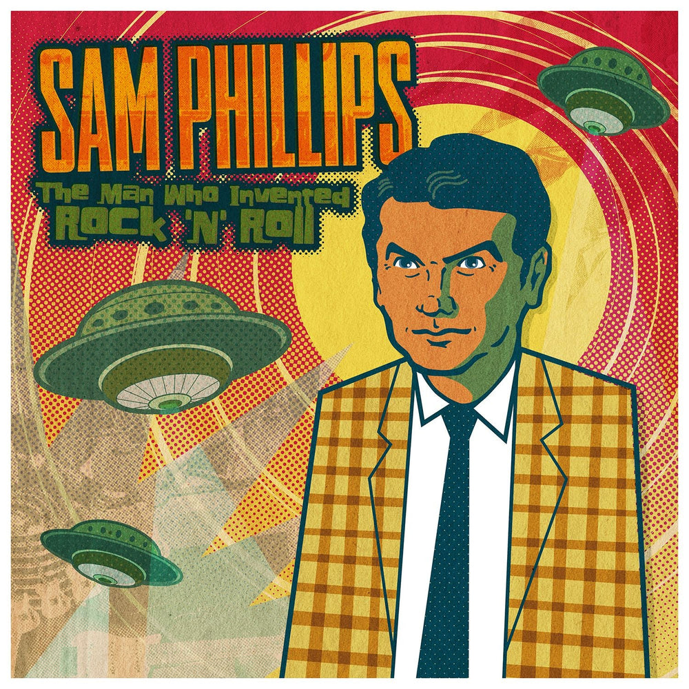 Sam Phillips: The Man Who Invented Rock 'n' Roll [CD]