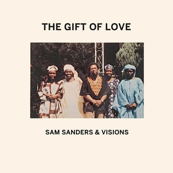 SAM SANDERS & VISIONS - The Gift of Love [Vinyl] (ONLINE ORDER ONLY)
