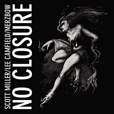 SCOTT MILLER/LEE CAMFIELD/MERZBOW - No Closure [CD] (ONLINE ORDER ONLY)