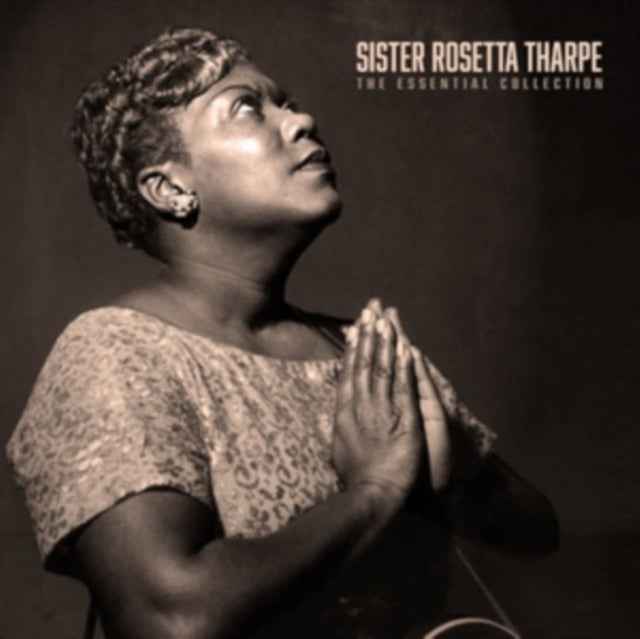 Sister Rosetta Tharpe - The Essential Collection [Import] [Vinyl]