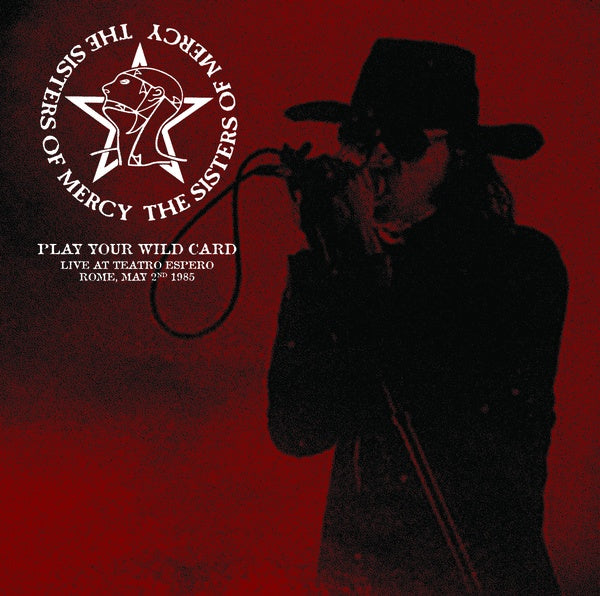 Sisters Of Mercy - Play Your Wild Card: Live At Teatro Espero, Rome, May 2nd 1985 (Red Vinyl) [Vinyl]