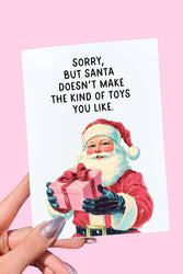 Sorry But Santa Doesn’t Make The Kind Of Toys You Like Card | Funny Naughty Christmas Greeting Card (ONLINE ORDER ONLY)