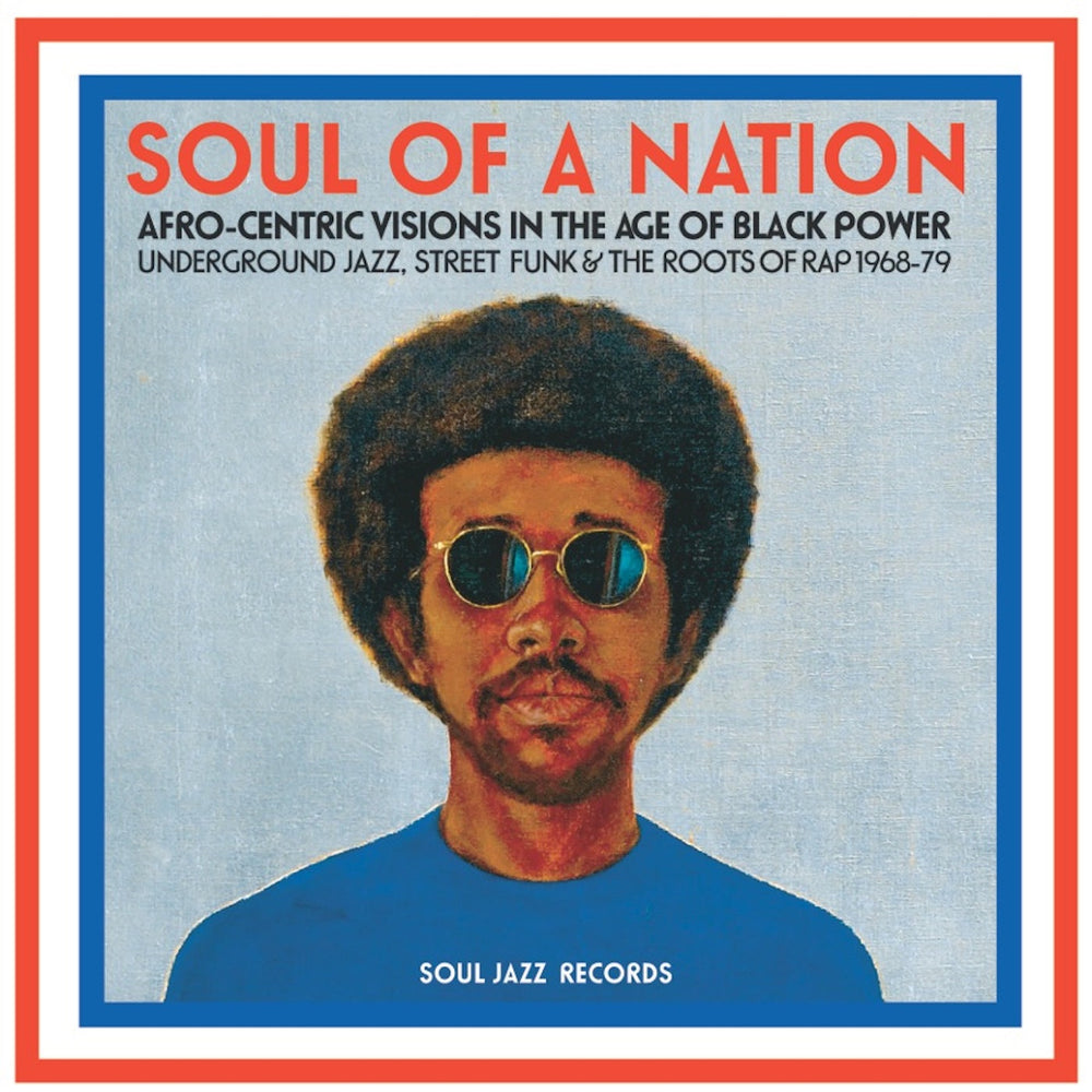 Soul Jazz Records Presents - Soul Of A Nation: Afro-Centric Visions In The Age Of Black Power [CD] (ONLINE ORDER ONLY)