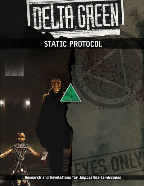 Delta Green: Static Protocol (Online Only)