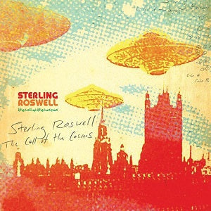 Sterling Roswell - The Call Of The Cosmos [CD] (ONLINE ORDER ONLY)