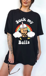 Sucks My Balls Boba Tee (ONLINE ORDER ONLY)