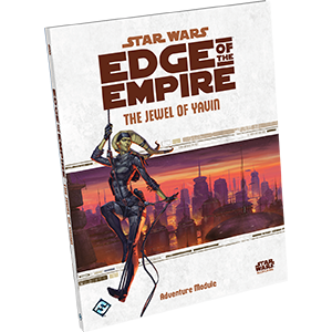 Star Wars: Edge of the Empire - The Jewel of Yavin (ONLINE ORDER ONLY)