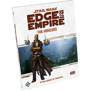 Star Wars: Edge of the Empire - Far Horizons (ONLINE ORDER ONLY)
