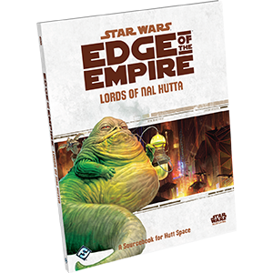 Star Wars: Edge of the Empire - Lords of Nal Hutta (ONLINE ORDER ONLY)