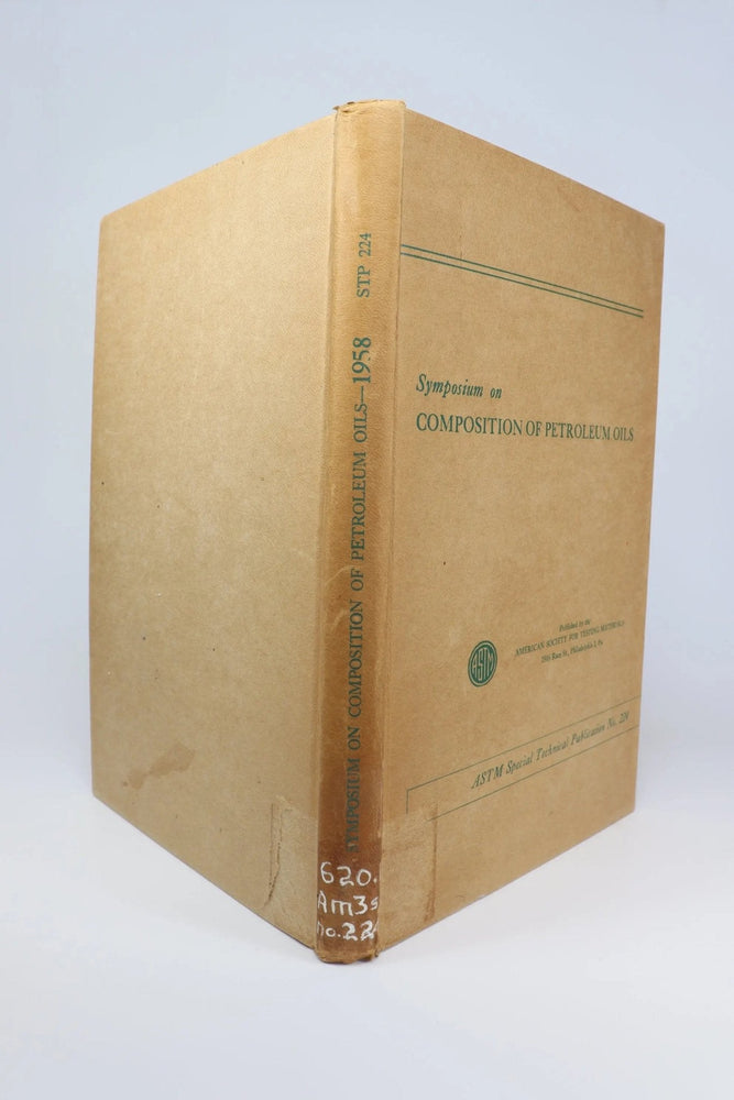 Symposium on Composition of Petroleum Oils, Determination and Evaluation (ONLINE ORDER ONLY)
