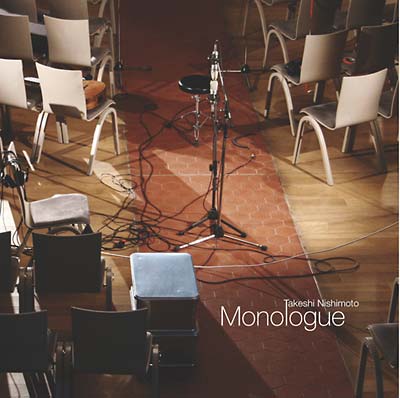 TAKESHI NISHIMOTO - Monologue [CD] (ONLINE ORDER ONLY)