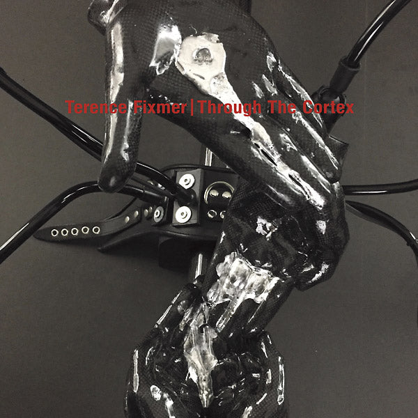 Terence Fixmer - Through The Cortex [Vinyl]