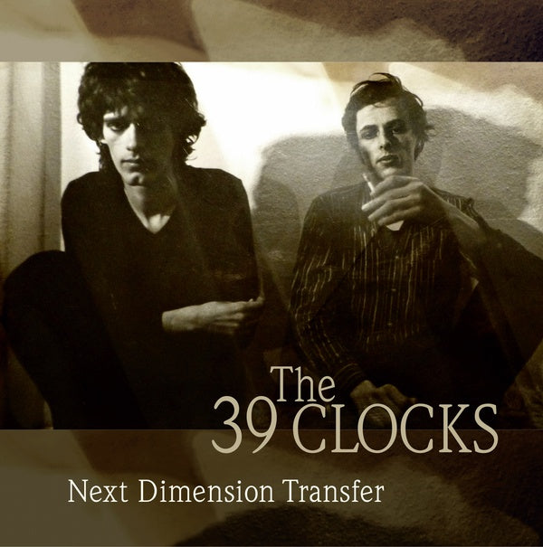 THE 39 CLOCKS - Next Dimension Transfer [CD] (ONLINE ORDER ONLY)