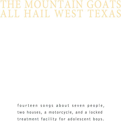 the Mountain Goats - All Hail West Texas [Vinyl]