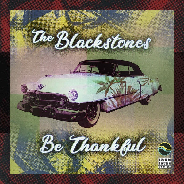 THE BLACKSTONES - Be Thankful EP [CD] (ONLINE ORDER ONLY)