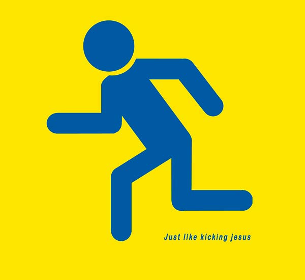 Just Like Kicking Jesus [CD]