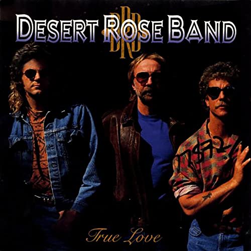 The Desert Rose Band - True Love [Vinyl] (ONLINE ORDER ONLY)
