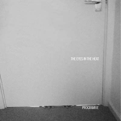 THE EYES IN THE HEAT - programME. [CD] (ONLINE ORDER ONLY)