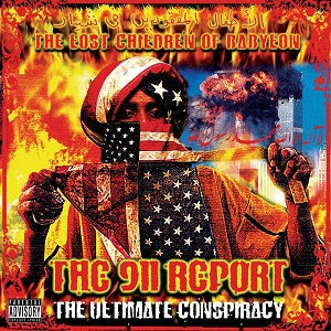 The Lost Children Of Babylon - The 9/11 Report: The Ultimate Conspiracy [CD] (ONLINE ORDER ONLY)