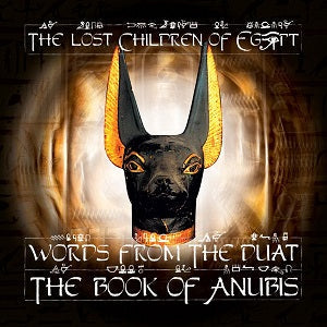 The Lost Children Of Babylon - Words From the Duat: The Book of Anubis [CD] (ONLINE ORDER ONLY)
