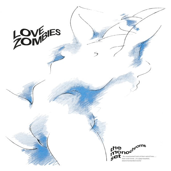 THE MONOCHROME SET - Love Zombies [Vinyl]