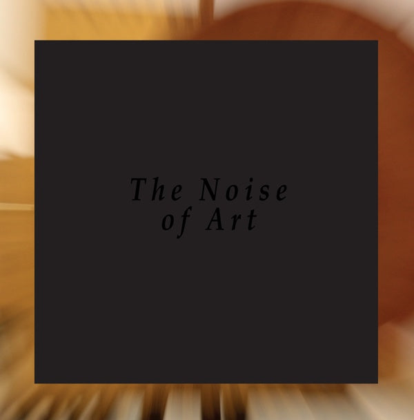 THE NOISE OF ART: BLIXA BARGELD, LUCIANO CHESSA, F - The Noise Of Art: Works for Intonarumori [CD] (ONLINE ORDER ONLY)
