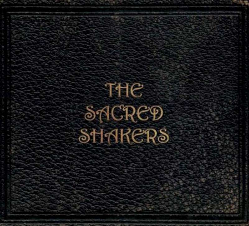 The Sacred Shakers [CD]