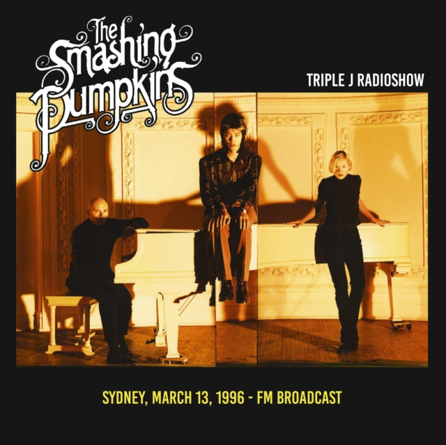 The Smashing Pumpkins - Triple J Radioshow: Sydney, March 13, 1996 - Fm Broadcast [Import] [Vinyl] (ONLINE ORDER ONLY)