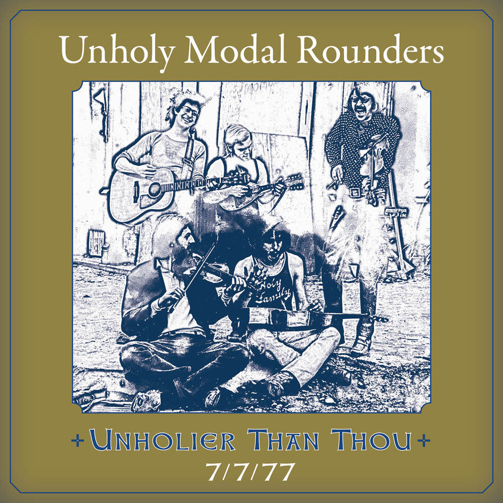 The Unholy Modal Rounders - Unholier Than Thou: 7/7/77 [CD] (ONLINE ORDER ONLY)