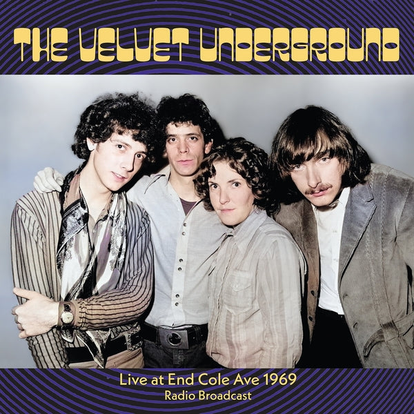 The Velvet Underground - Live At End Cole Ave 1969 [2LP] [Vinyl]