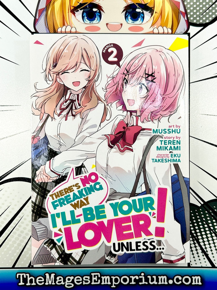 There's No Freaking Way I'll Be Your Love! Unless Vol 2 Manga (Online Order Only)
