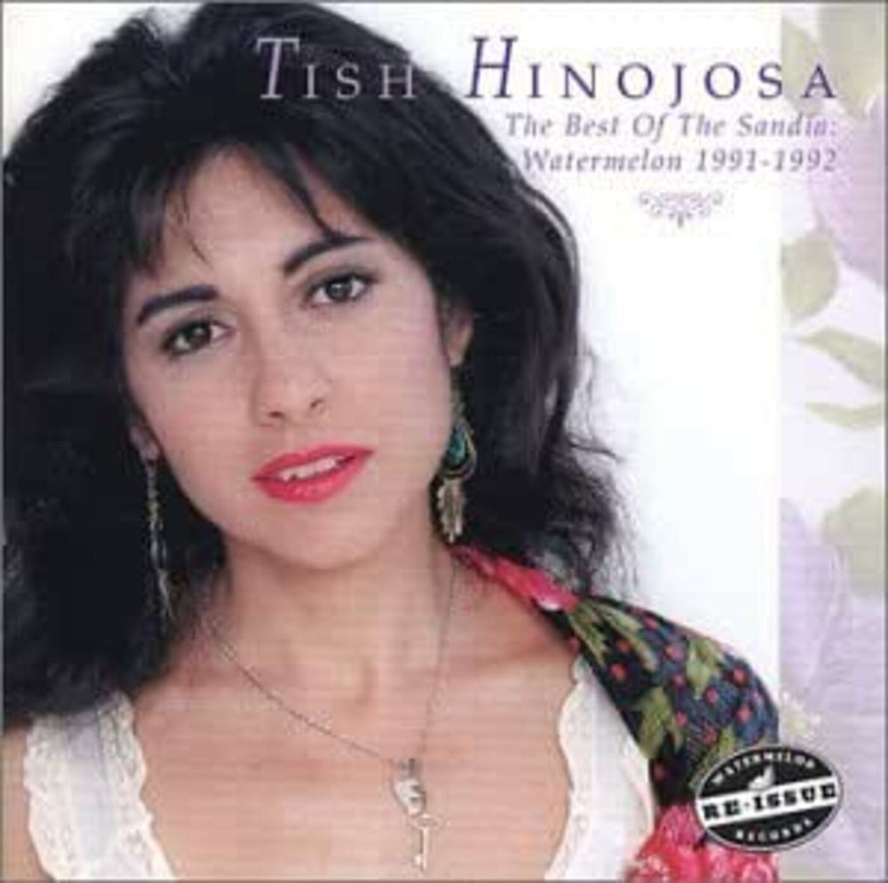 Tish Hinojosa - The Best Of The Sandia: Watermelon 1991-1992 [CD] (ONLINE ORDER ONLY)