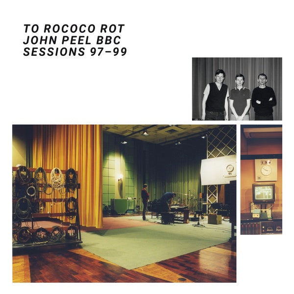 TO ROCOCO ROT - John Peel BBC Sessions 97-99 [Vinyl]