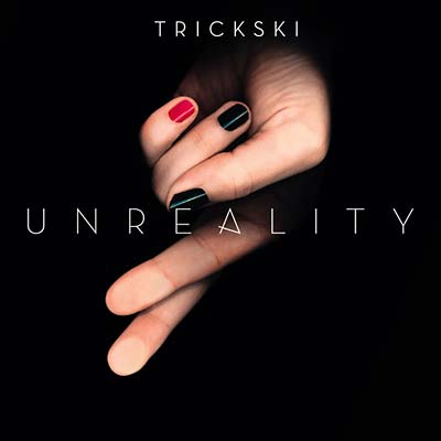 TRICKSKI - Unreality [CD] (ONLINE ORDER ONLY)