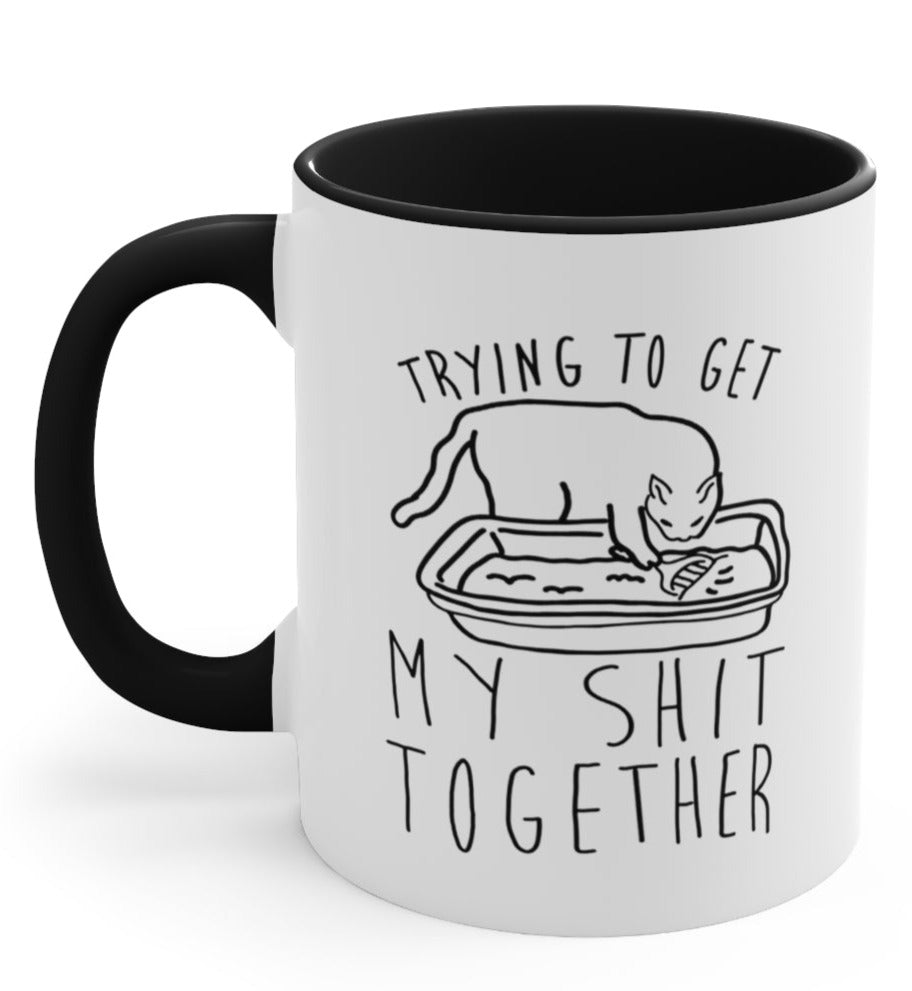Trying To Get My S Together Mug (ONLINE ORDER ONLY)