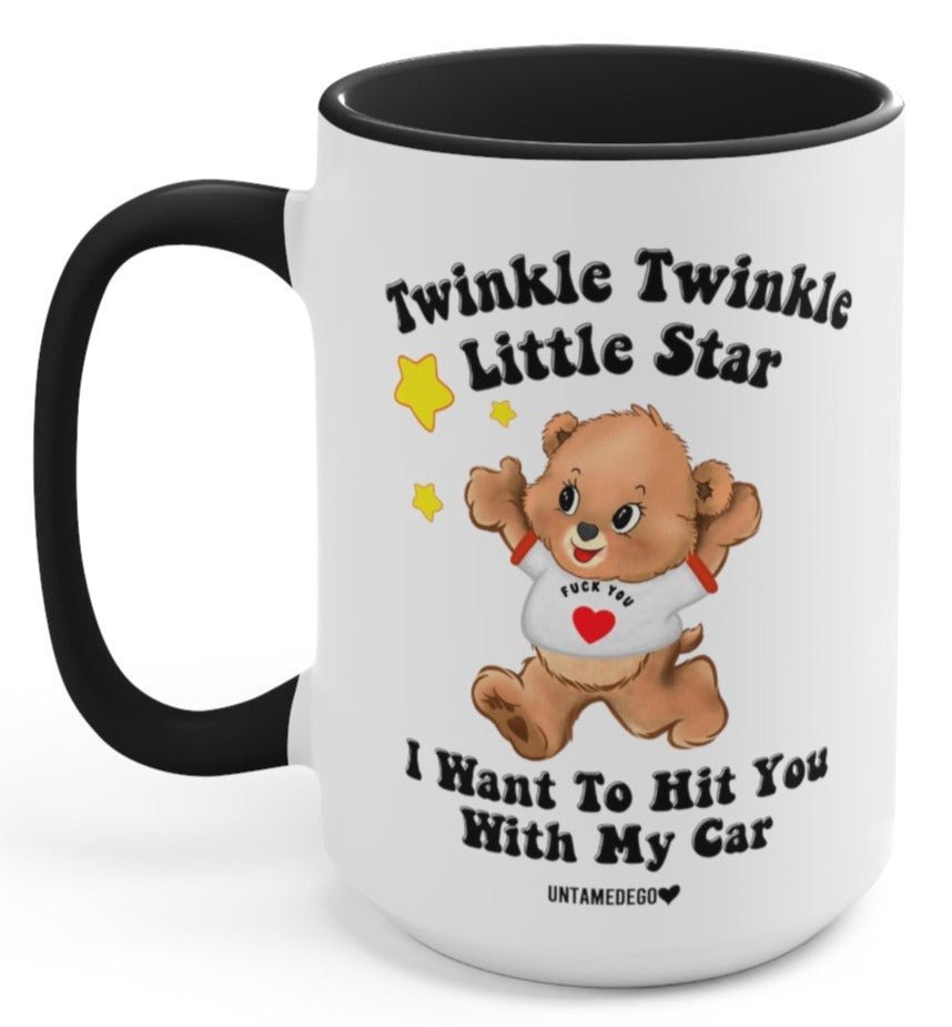 Twinkle Twinkle Little Star I Want To Hit You With My Car Lolly The Bear 15oz Mug