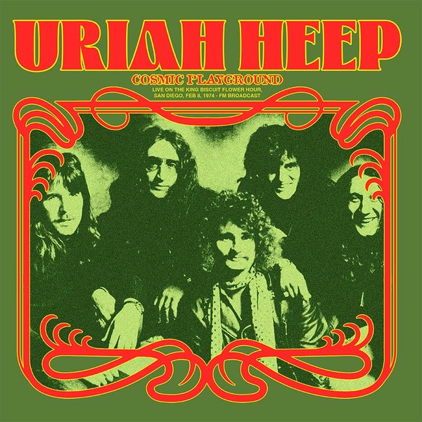 Uriah Heep - Cosmic Playground: Live On The King Biscuit Flower Hour, San Diego, Feb 8, 1974 - FM Broadcast (Green Vinyl) [Vinyl]