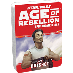 Star Wars: Age of Rebellion: Hotshot Specialization Deck (ONLINE ORDER ONLY)