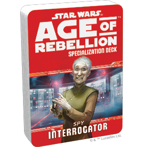 Star Wars: Age of Rebellion: Interrogator Specialization Deck (ONLINE ORDER ONLY)