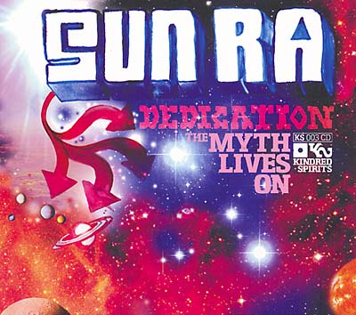 Va - A Sun Ra Dedication: The Myth Lives On [CD] (ONLINE ORDER ONLY)