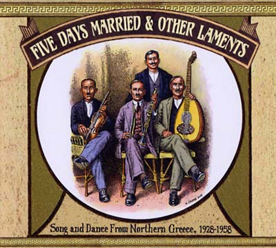 Va - Five Days Married & Other Laments: Song and Dance from Northern Greece 1928-1958 [CD] (ONLINE ORDER ONLY)