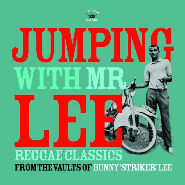 Va - Jumping With Mr Lee: Reggae Classics From The Vault Of Bunny "Striker" Lee [CD] (ONLINE ORDER ONLY)