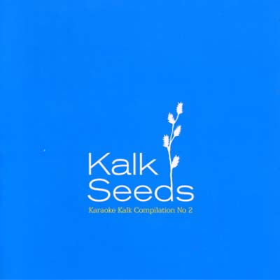 Kalk Seeds: Karaoke Kalk Compilation No. 2 [CD]