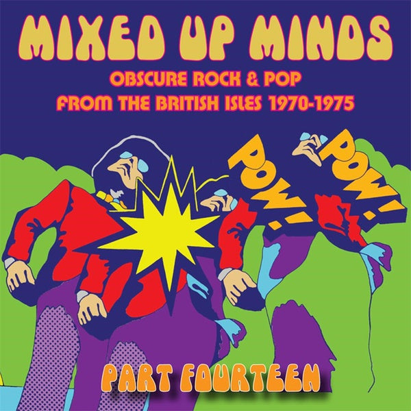 Mixed Up Minds Part Fourteen: Obscure Rock & Pop from the British Isles 1970-1975 [CD]
