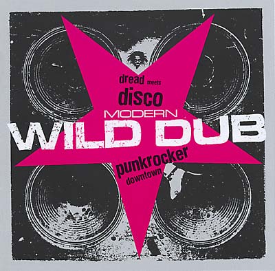 Modern Wild Dub: Dread Meets Disco Punk Rocker Downtown [CD]