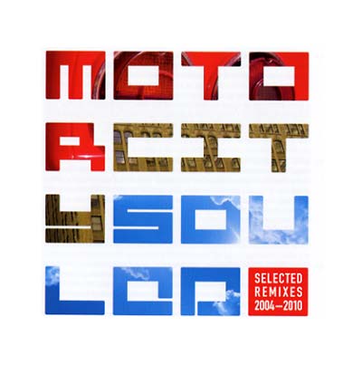 Motorcitysouled: Selected Remixes 2004-2010 [CD]