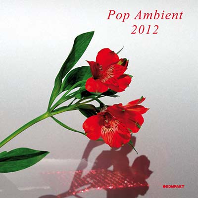 Va - Pop Ambient 2012 [CD] (ONLINE ORDER ONLY)