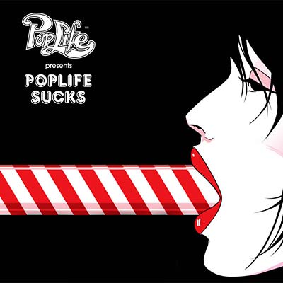 Poplife Presents: Poplife Sucks [CD]