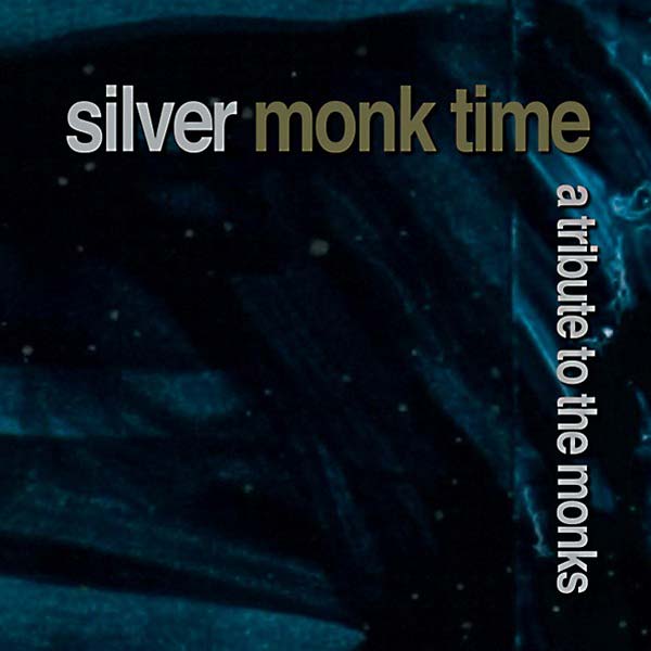 Silver Monk Time: A Tribute to the Monks [CD] (ONLINE ORDER ONLY)